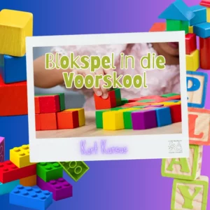 Blokspel in die Voorskool Short Course Kort Kursus Online Courses Aanlynkursusse Produk 11zon