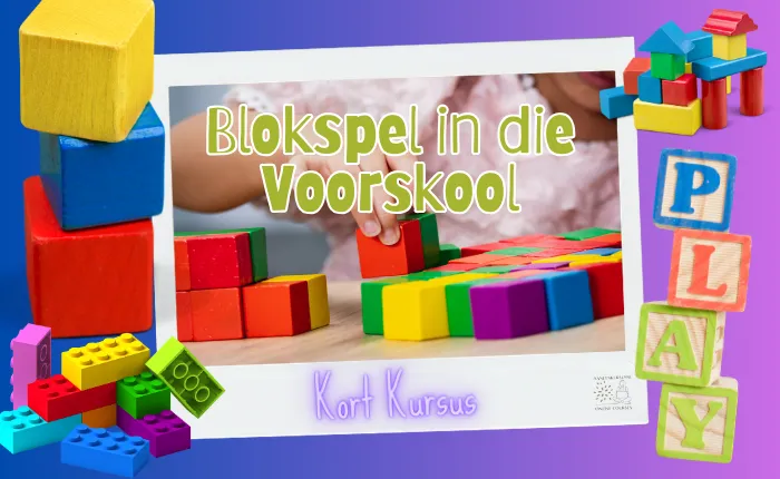 Blokspel in die Voorskool | Kort Kursus